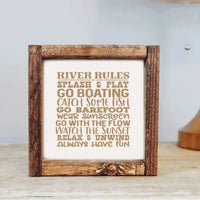 River Rules 7x7 Sign