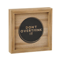 Overthink It Sign