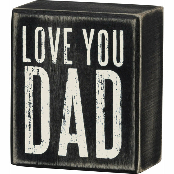 Box Sign-Love You Dad - S and K Collectibles