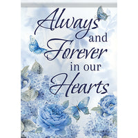 Always in Our Hearts Garden Flag - S and K Collectibles